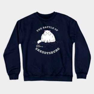 The Battle of Sheddysburg (White Cat) Crewneck Sweatshirt